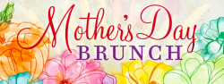 The image for MOTHER'S DAY BRUNCH