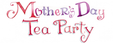 The image for Mother's Day Tea Party